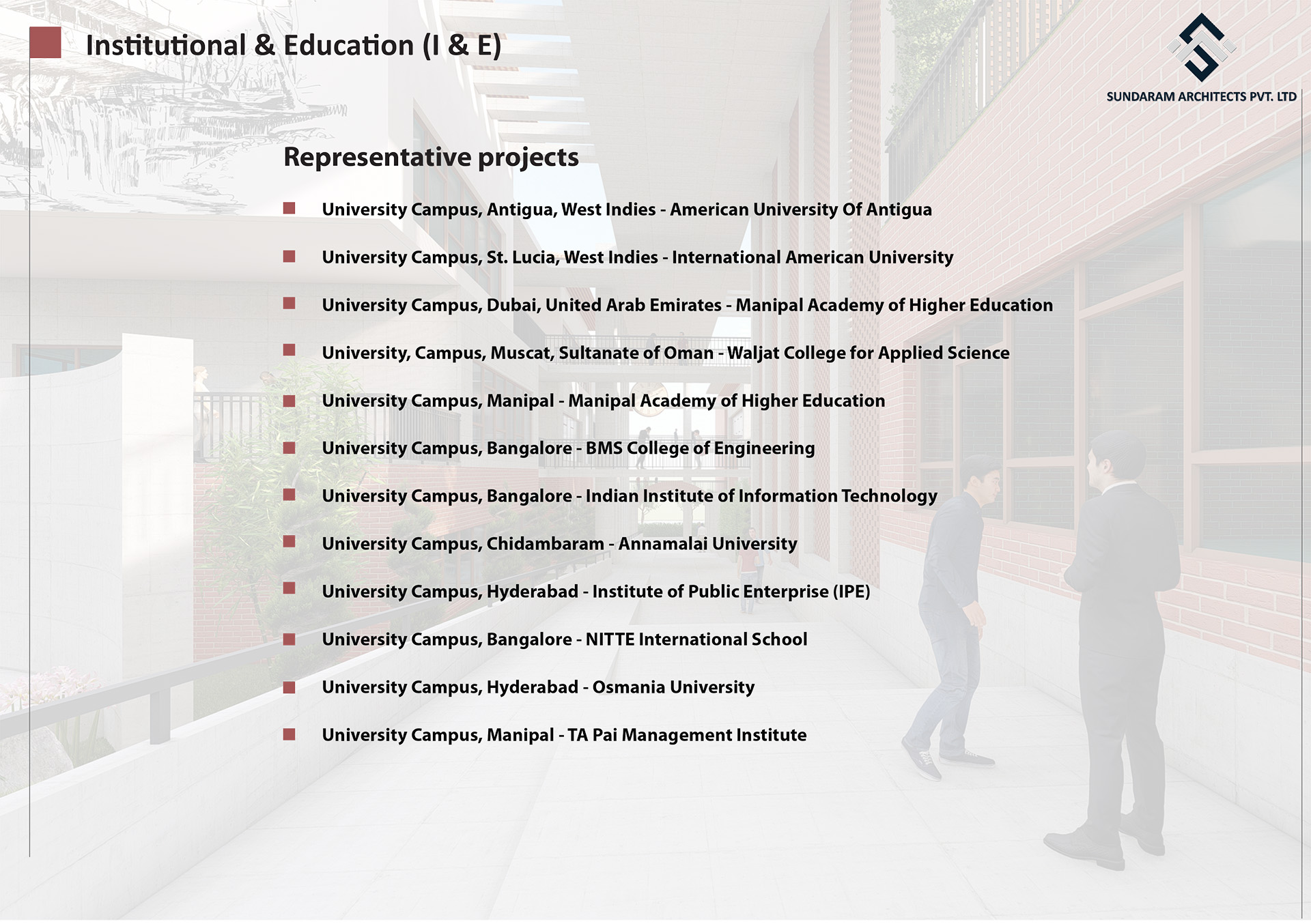 Institutional & Education Projects, which is well designed by Sundaram Architects